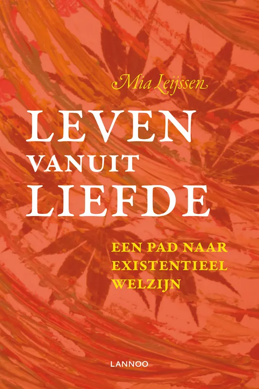 Leven vanuit liefde Beperkt Aanbod