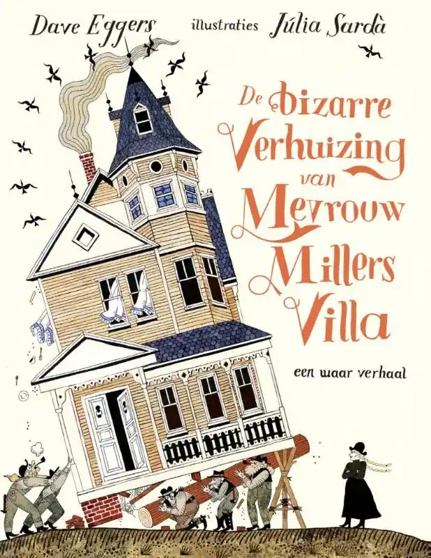 Superprijs De bizarre verhuizing van mevrouw Millers villa