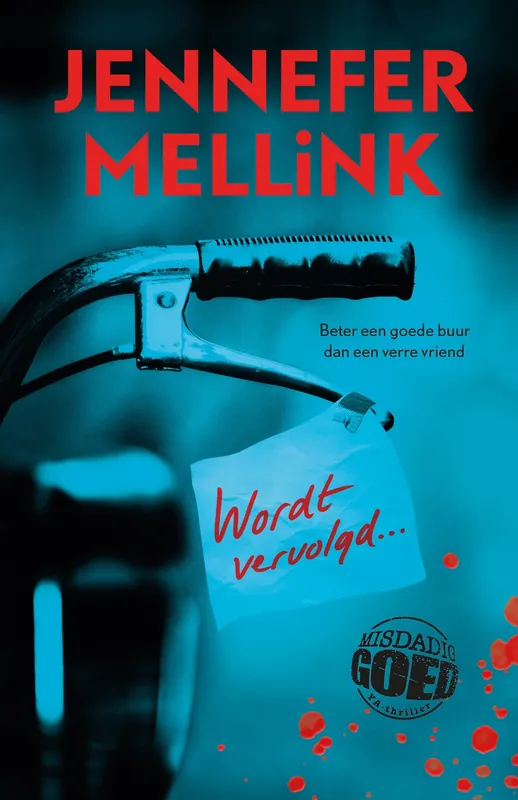 Misdadig goed YA-thriller - Wordt vervolgd... Laatste Versie