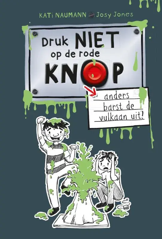 Druk niet op de rode knop anders barst de vulkaan uit Gratis Verzending