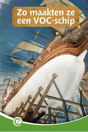 Zo maakten ze een VOC-schip Dagaanbieding