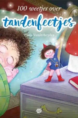 100 weetjes over tandenfeetjes Tijdelijk Beschikbaar
