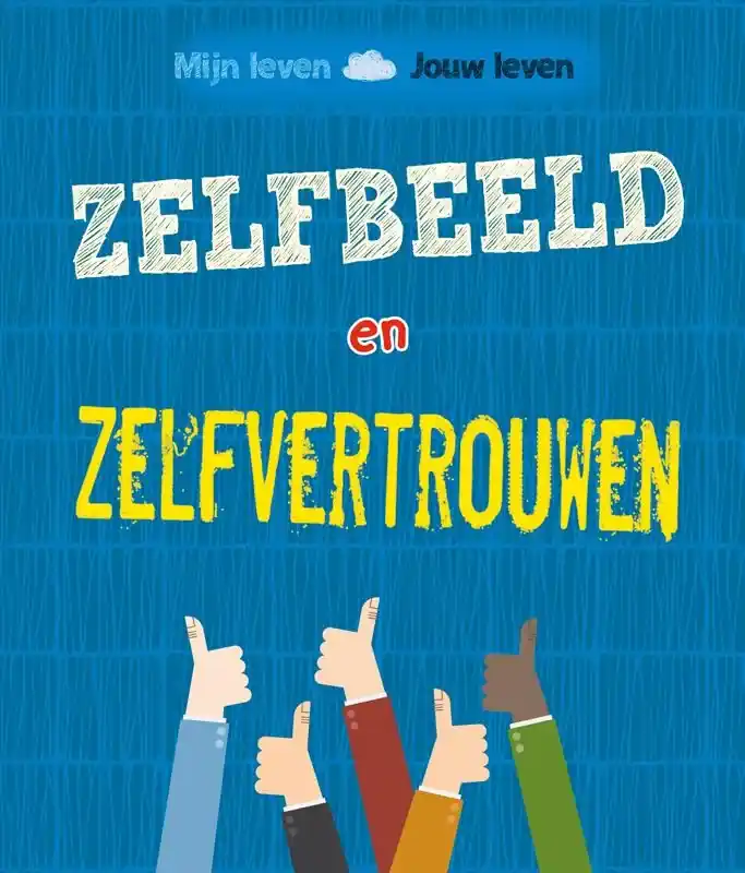 Zelfbeeld en zelfvertrouwen Bestel Nu