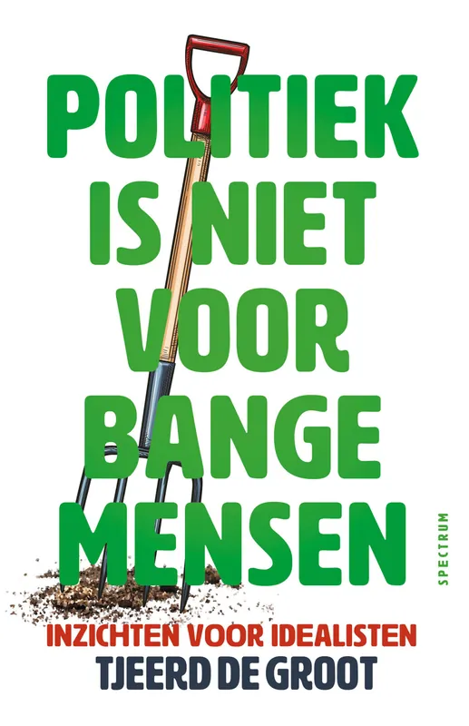 Uitverkoop Politiek is niet voor bange mensen