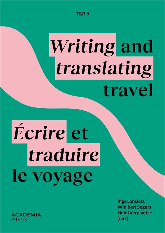 Lage Kosten T&R5: Écrire et traduire le voyage / Writing and translating travel