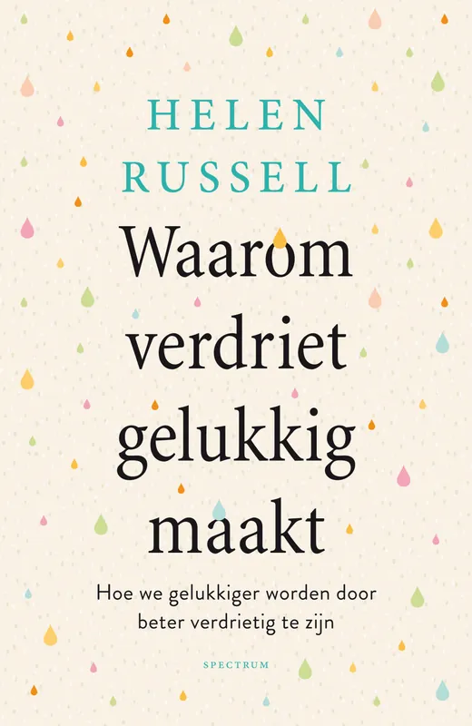 Waarom verdriet gelukkig maakt Veilige Betaling