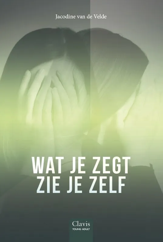 Clavis Young adult - Wat je zegt, zie je zelf Veilige Betaling