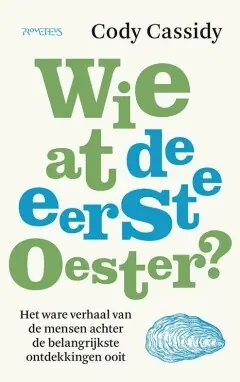 Koopje Wie at de eerste oester?