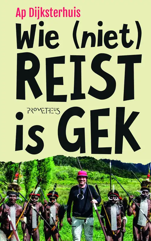 Direct Verzonden Wie (niet) reist is gek