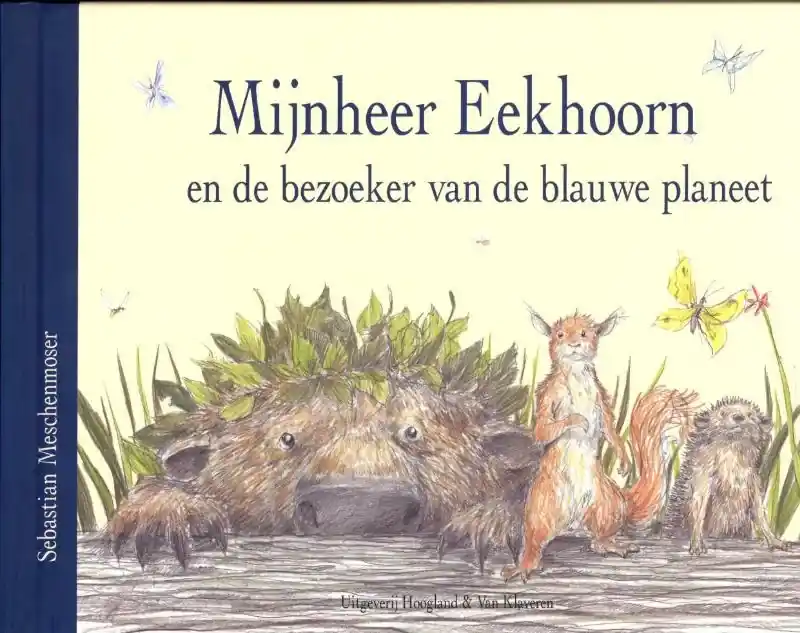 Mijnheer Eekhoorn en de bezoeker van de blauwe planeet Goedkoop