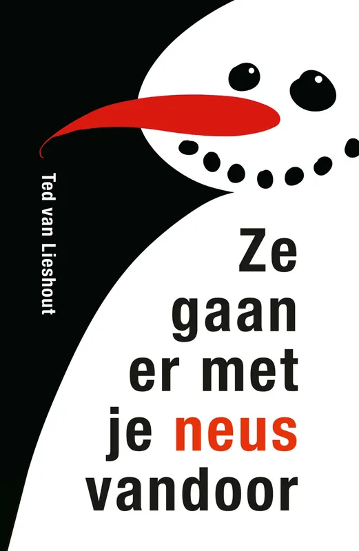 Ze gaan er met je neus vandoor Lage Kosten