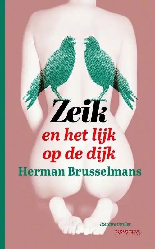 De Zeik-trilogie 3 - Zeik en het lijk op de dijk Betrouwbaar
