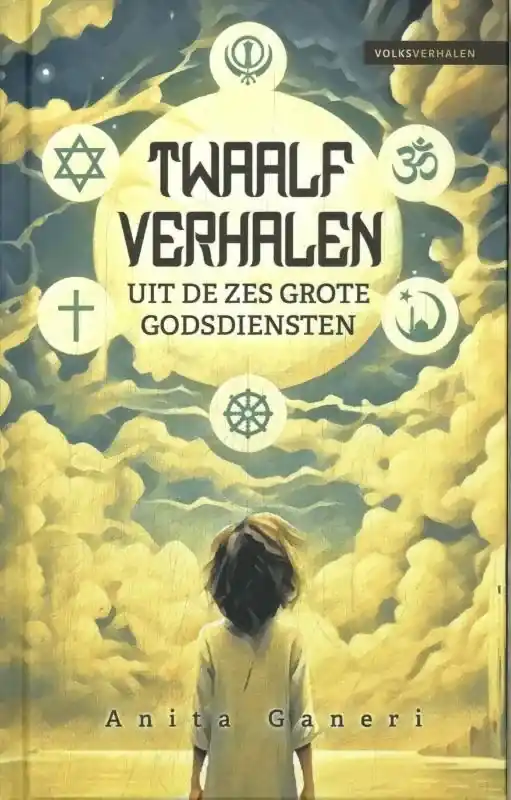 Twaalf verhalen uit de zes grote godsdiensten Koop Vandaag