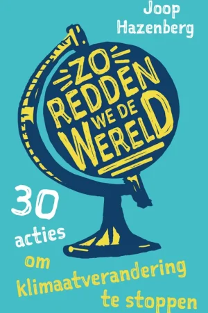 Zo redden we de wereld Exclusieve Aanbieding