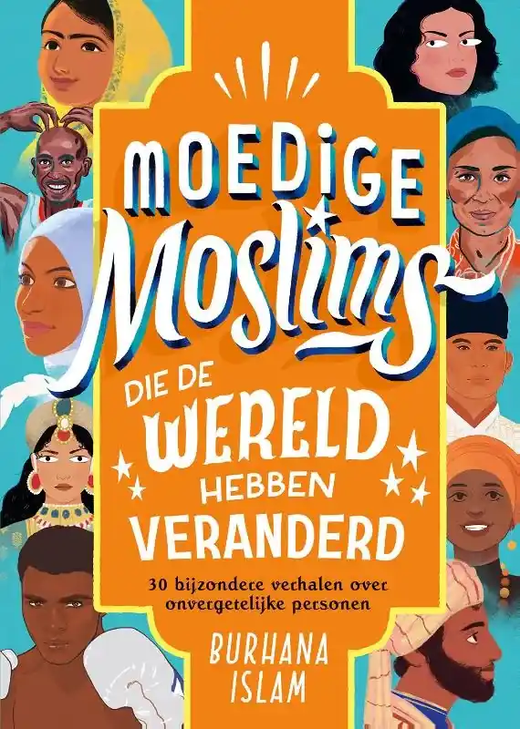 Betaalbaar Moedige moslims die de wereld hebben veranderd