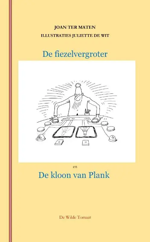 Korting De fiezelvergroter en de kloon van Plank