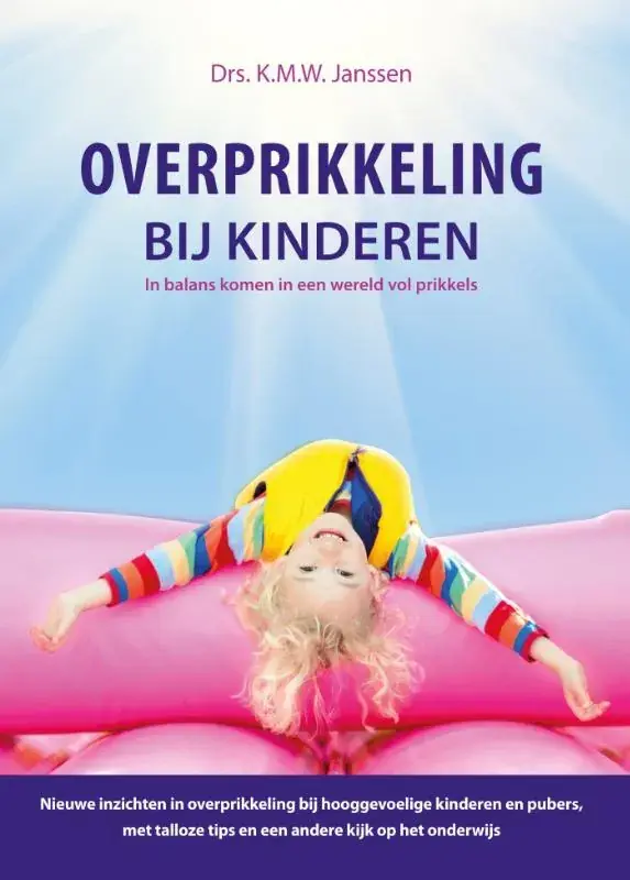 Overprikkeling bij kinderen Op = Op