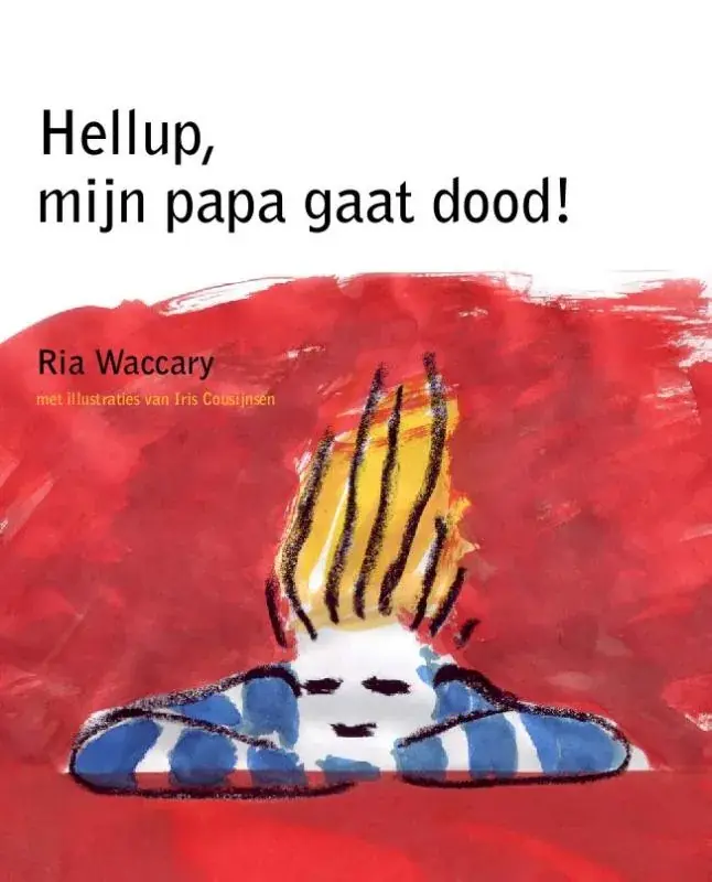 Meest Verkocht Hellup, mijn papa gaat dood!