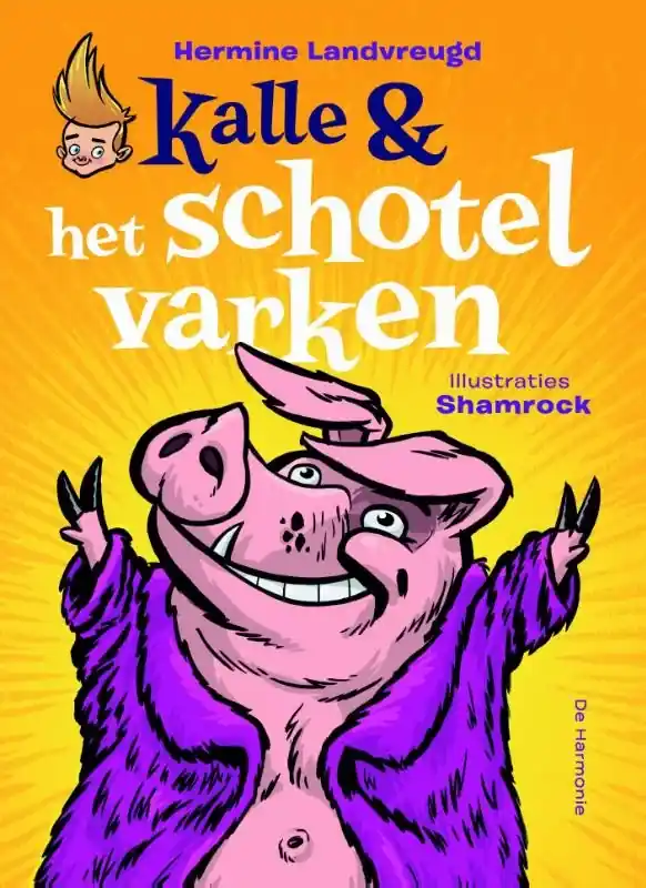 Bestel Nu Kalle & het schotelvarken