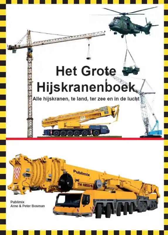 Direct Beschikbaar Het grote hijskranenboek