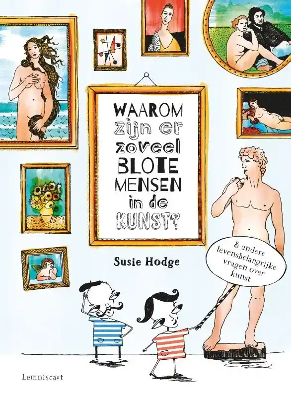 Waarom zijn er zoveel blote mensen in de kunst? Op = Op