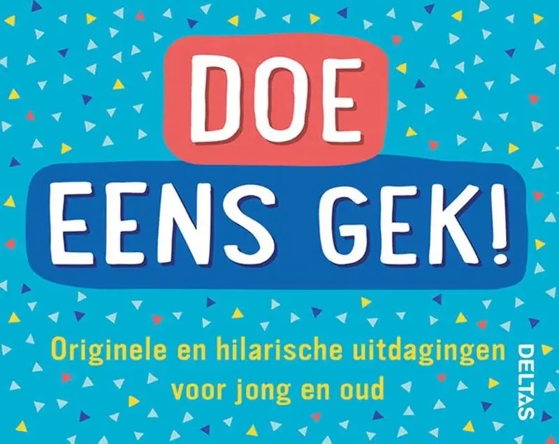 Hete Deal Doe eens gek! – Originelw en hilarische uitdagingen voor jong en oud