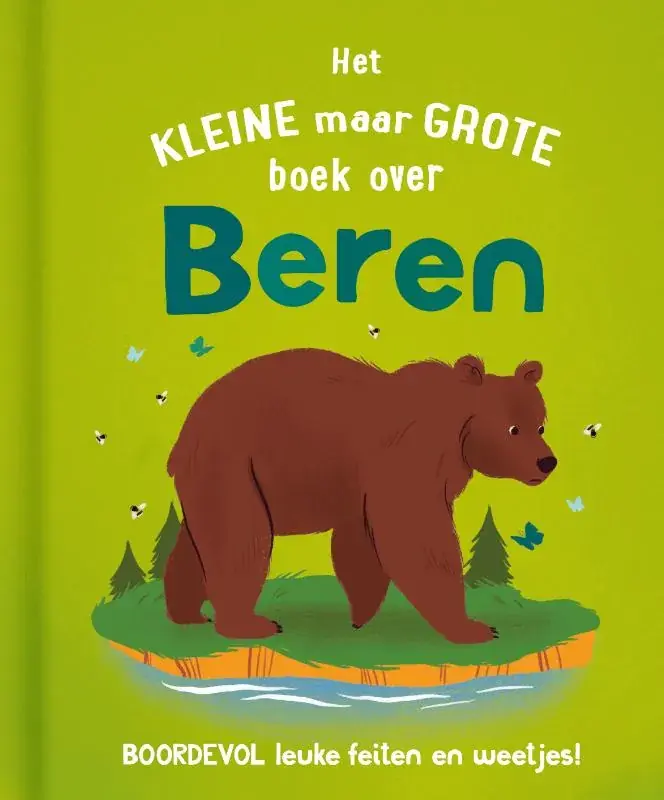 Het kleine maar grote boek over beren Op = Op