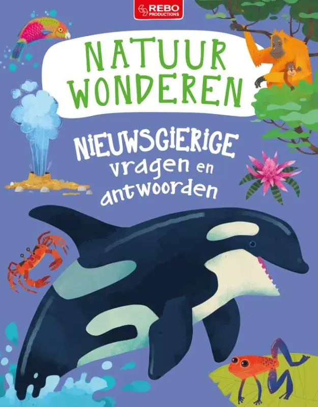 Laatste Kans Nieuwsgierige vragen en antwoorden Natuurwonderen