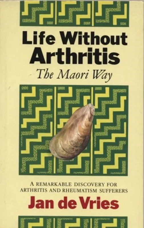 Life Without Arthritis The Maori Way : a Remarkable Discovery for Arthritis and Rheumatism Sufferers - Jan de Vries Veilige Betaling