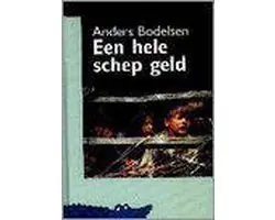 Gecertificeerd Een hele schep geld - A. Bodelsen