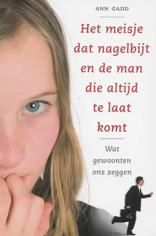 Betaalbaar Het meisje dat nagelbijt en de man die altijd te laat komt - A. Gadd