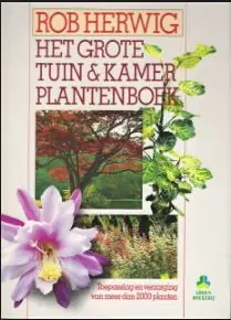 Het grote tuin & kamerplantenboek - Rob Herwig Lage Prijs