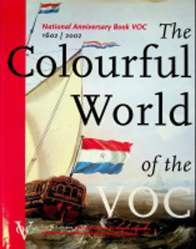 The colourful world of the VOC - ELS JACOBS; Leo Akveld Nu Kopen