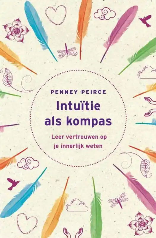 Intuïtie als kompas - Penney Peirce Alleen Vandaag
