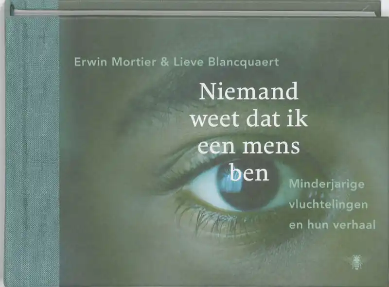 Veilige Betaling Niemand weet dat ik een mens ben - Lieve Blancquaert; Erwin Mortier