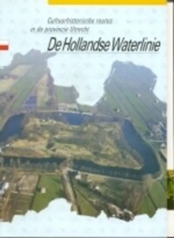 Favoriet De Hollandse Waterlinie - R. Blijdenstijn