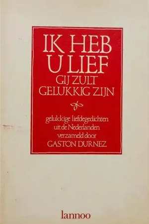 Uitverkoop Ik heb u lief · Gij zult gelukkig zijn - Gaston Durnez