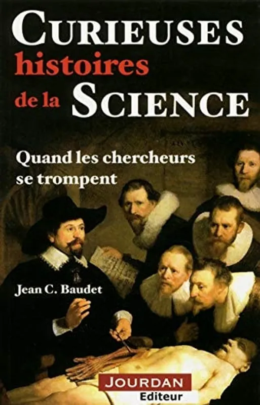 Alleen Vandaag Curieuses histoires de la science - Jean Baudet