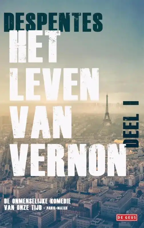 Het leven van Vernon deel 1 - Virginie Despentes Betrouwbaar