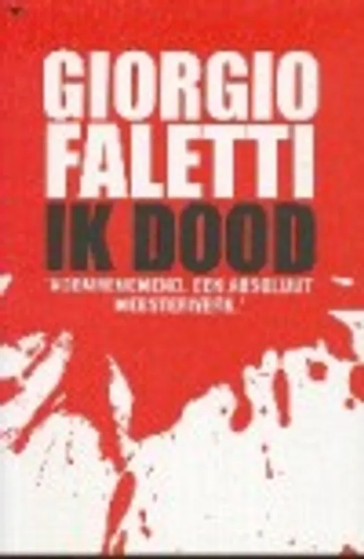 Weekendaanbieding Ik dood - Giorgio Faletti