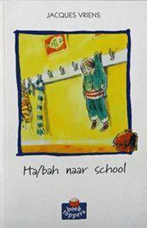 Ha Bah naar school - Jacques Vriens Dagaanbieding