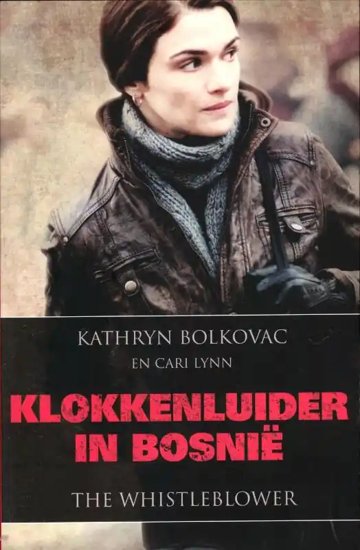 Klokkenluider in Bosnië - Kathryn Bolkovac; Cari Lynn Alleen Vandaag