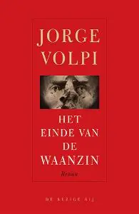 Premium Het einde van de waanzin - J. Volpi