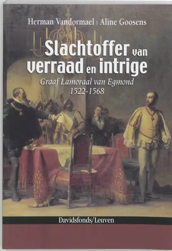 Rechtstreeks Van De Fabrikant Slachtoffer van verraad en intrige - Herman Vandormael, Aline Goosens