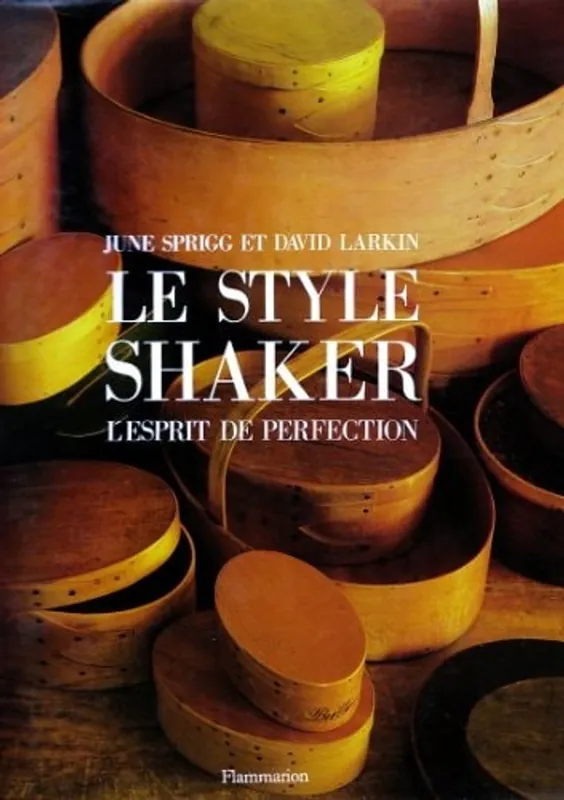 Fabrieksprijs Le Style Shaker l'esprit de perfection - June Sprigg en David Larkin.