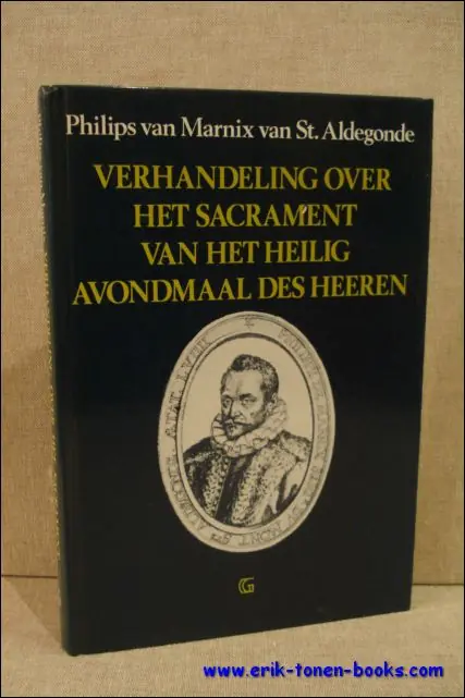 Betrouwbaar Verhandeling sacrament heilig avondmaal - Marnix