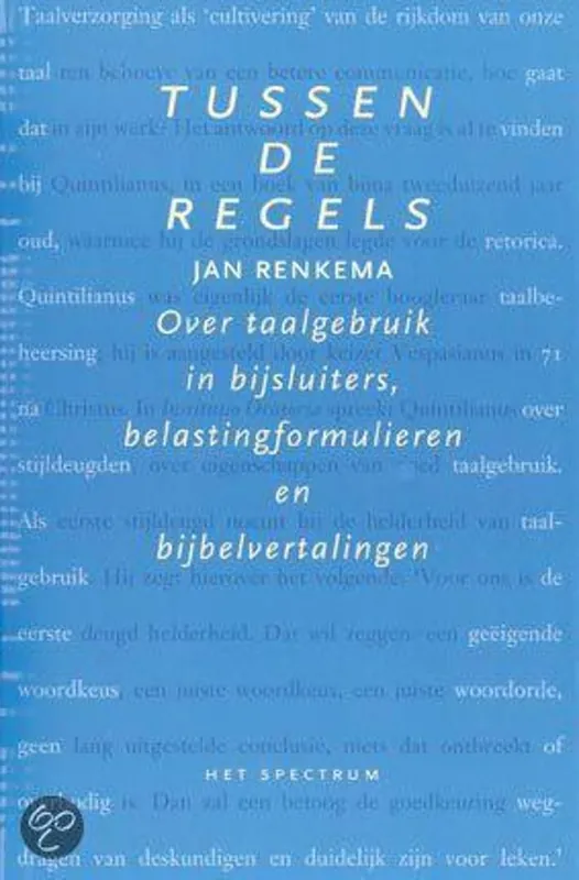 Alleen Vandaag Tussen De Regels - over taalgebruik in bijsluiters, belastingformulieren en bijbelvertalingen - J. Renkema