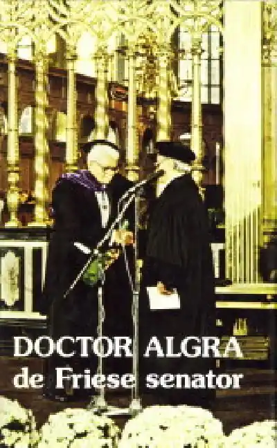 Laatste Kans Doctor algra de friese senator - G. Puchinger