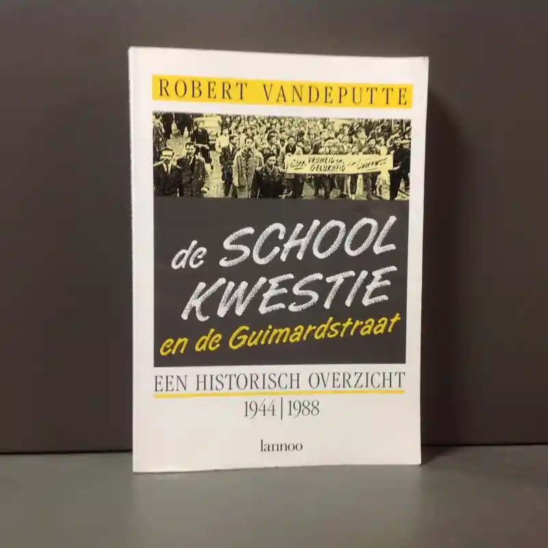 De Schoolkwestie en de Guimardstraat - Vandeputte Robert Rechtstreeks Van De Fabrikant