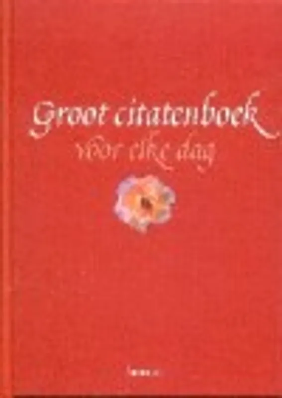 Groot citatenboek voor elke dag - Roger Defour Alleen Vandaag